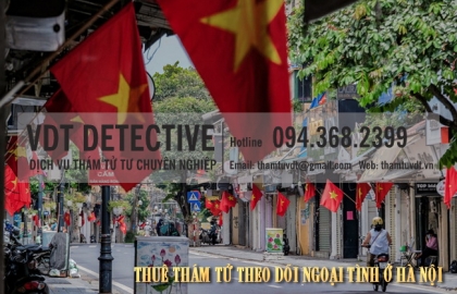 Chi phí thuê thám tử điều tra ngoại tình tại Hà Nội
